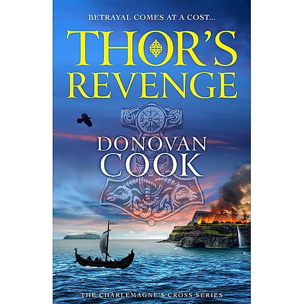 Thor's Revenge / The Charlemagne's Cross Series Bd.3, Donovan Cook