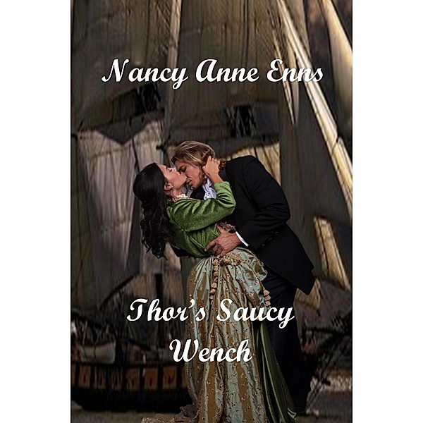 Thor's Saucy Wench, Nancy Anne Enns