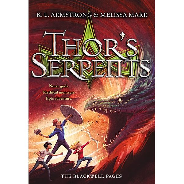 Thor's Serpents / The Blackwell Pages Bd.3, K. L. Armstrong, Melissa Marr