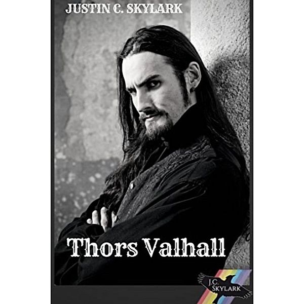 Thors Valhall / Dylan und Thor Bd.2, Justin C. Skylark