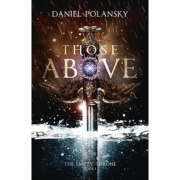 Those Above: The Empty Throne Book 1 / The Empty Throne Bd.1, Daniel Polansky