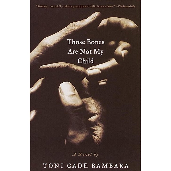 Those Bones Are Not My Child / Vintage Contemporaries, Toni Cade Bambara