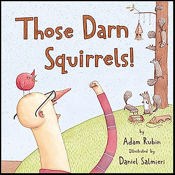 Those Darn Squirrels!, Adam Rubin