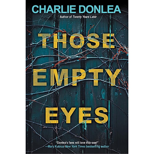 Those Empty Eyes, Charlie Donlea