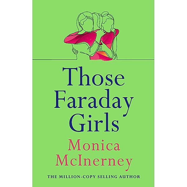 Those Faraday Girls, Monica McInerney