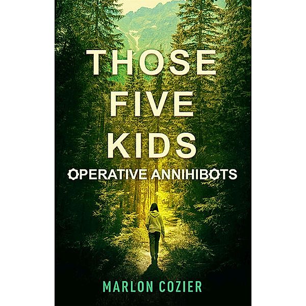 Those Five Kids / Gatekeeper Press, Marlon Cozier