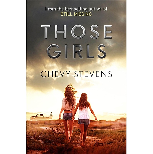 Those Girls, Chevy Stevens