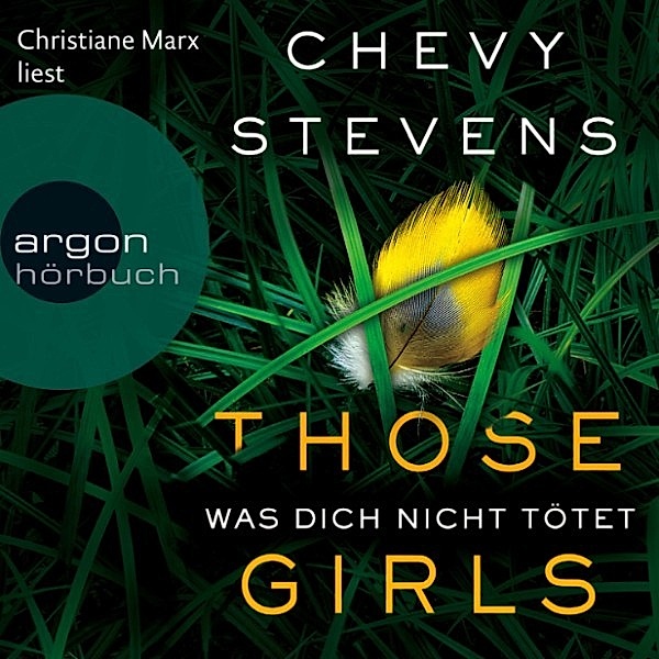 Those Girls - Was dich nicht tötet, Chevy Stevens