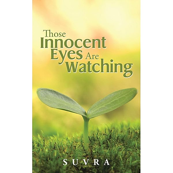 Those Innocent Eyes Are Watching, Suvra