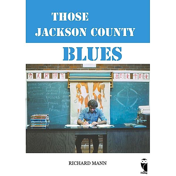 Those Jackson County Blues, Richard Mann