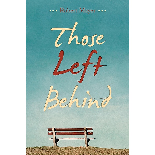 Those Left Behind, Robert Mayer