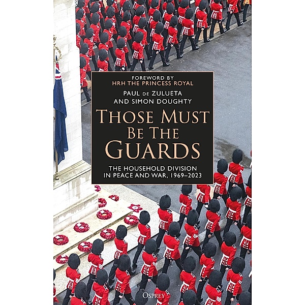 Those Must Be The Guards, Paul de Zulueta, Simon Doughty