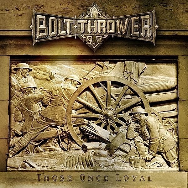 Those Once Loyal (Vinyl), Bolt Thrower