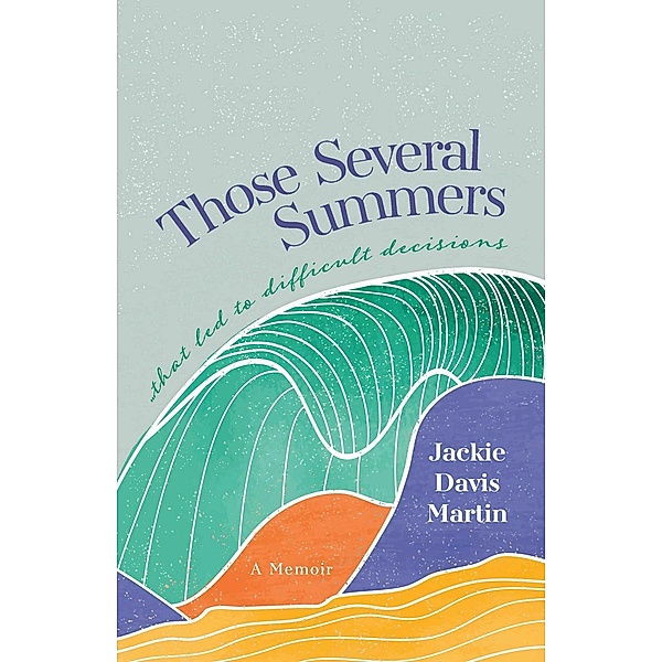 Those Several Summers, Jackie Davis Martin