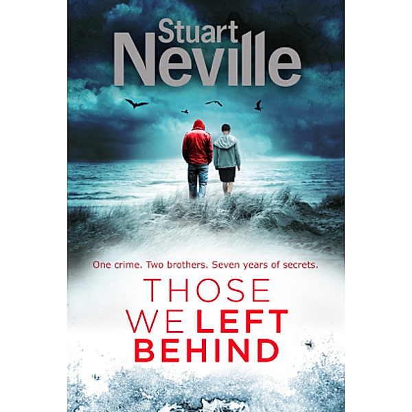 Those We Left Behind, Stuart Neville