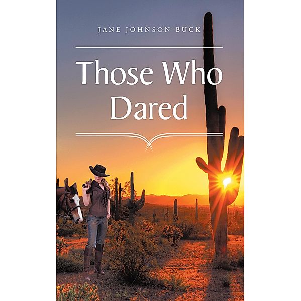 Those Who Dared, Jane Johnson Buck