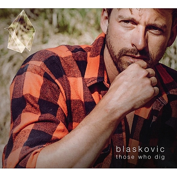 Those Who Dig, Blaskovic