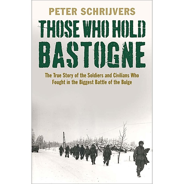 Those Who Hold Bastogne, Peter Schrijvers