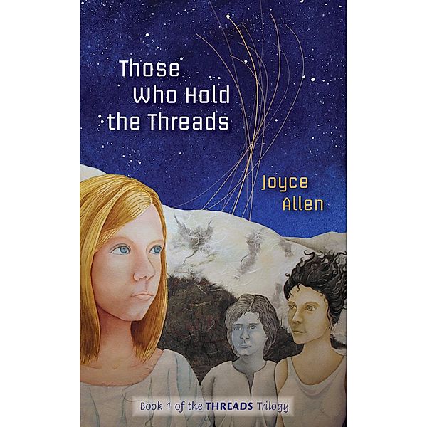 Those Who Hold the Threads / Joyce Allen, Joyce Allen