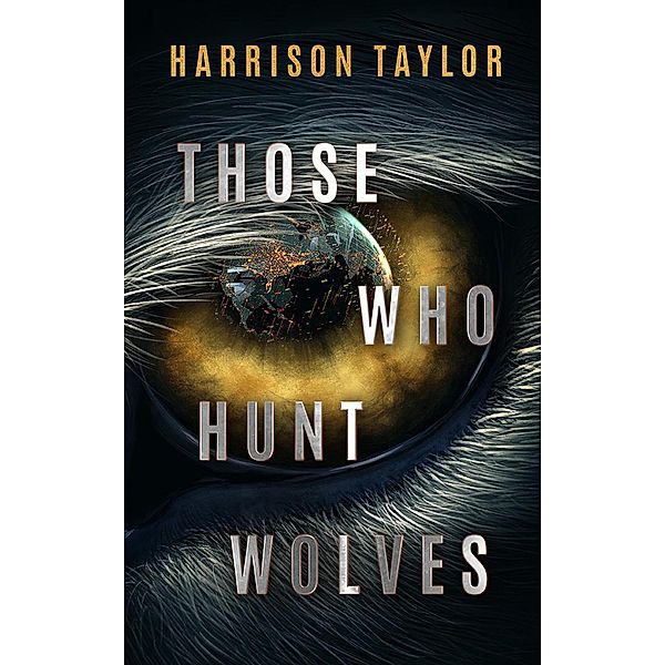 Those Who Hunt Wolves, Harrison Taylor