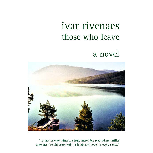 Those Who Leave, Ivar Rivenaes