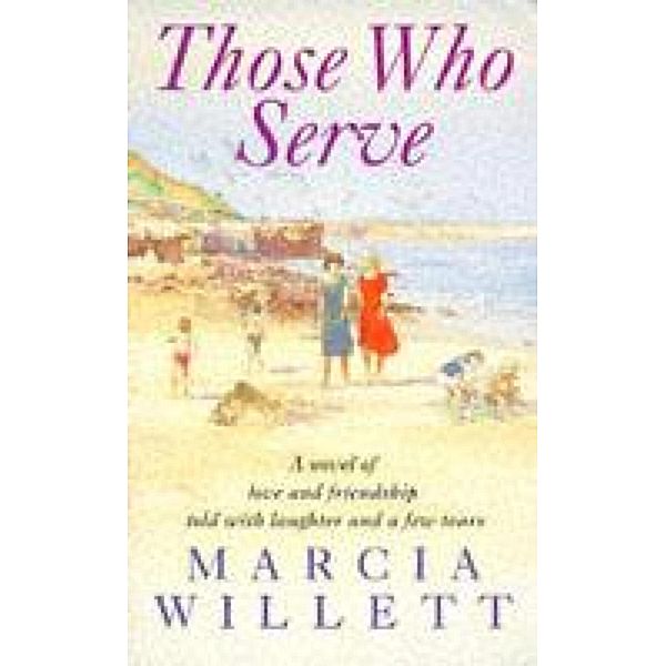 Those Who Serve, Marcia Willett