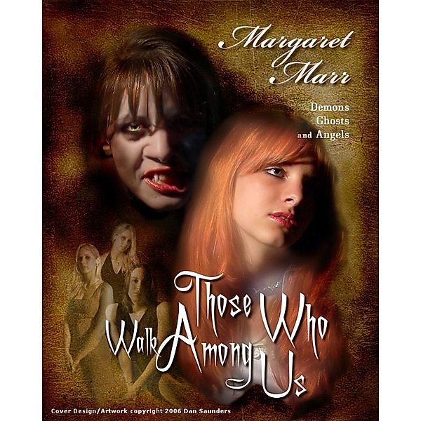 Those Who Walk Among Us, Margaret Marr