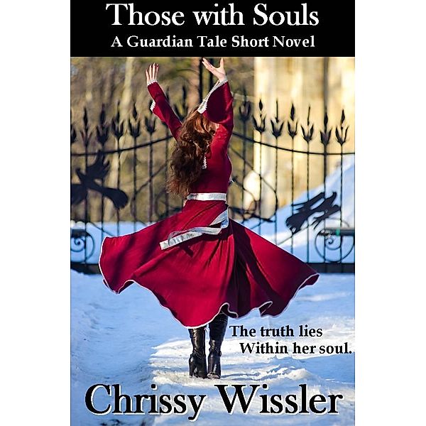 Those with Souls, Chrissy Wissler