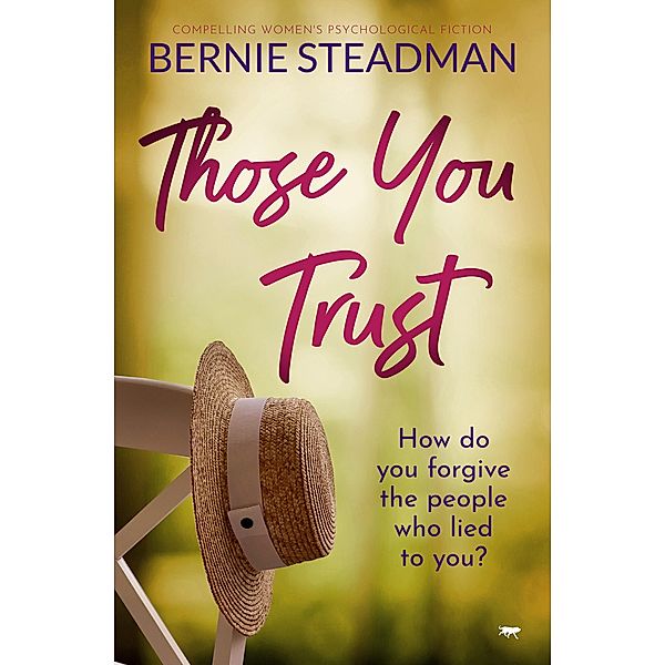 Those You Trust, Bernie Steadman
