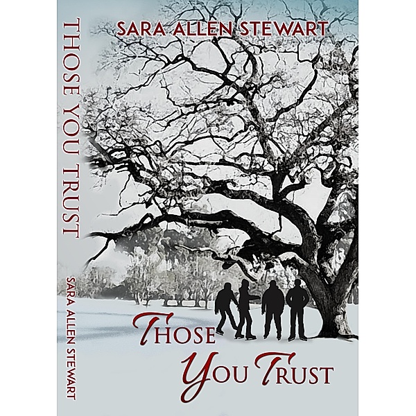 Those You Trust / Those You Trust, Sara Allen Stewart