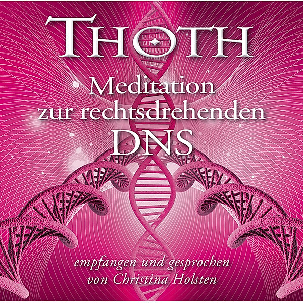 Thoth:Zur Rechtsdrehenden Dns, Christina Holsten