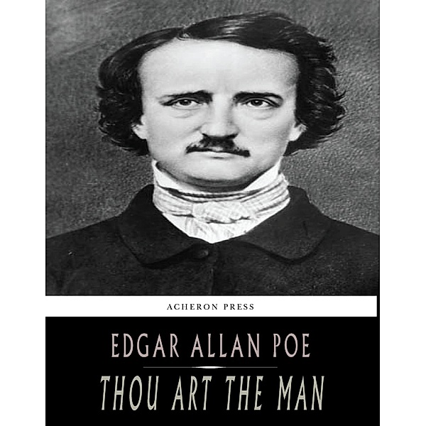 Thou Art the Man, Edgar Allan Poe