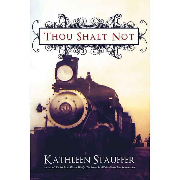 Thou Shalt Not, Kathleen Stauffer
