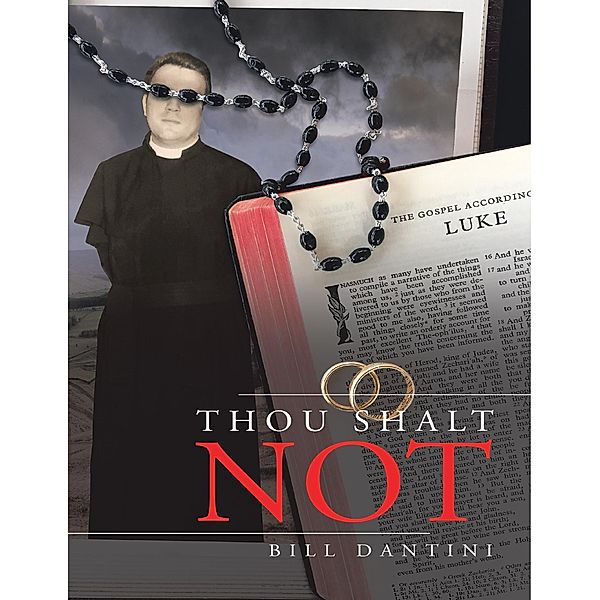 Thou Shalt Not, Bill Dantini