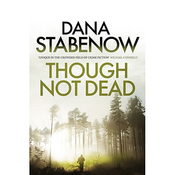 Though Not Dead, Dana Stabenow