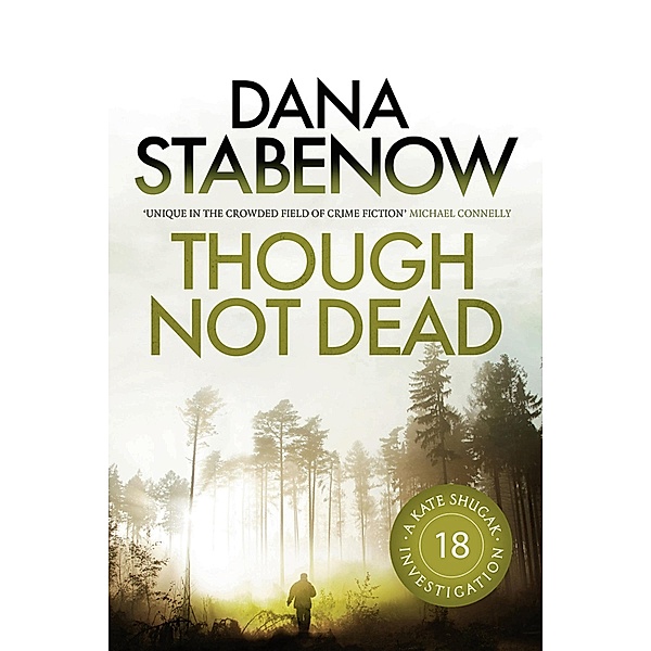 Though Not Dead, Dana Stabenow