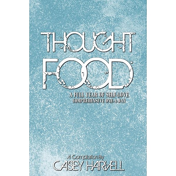 Thought Food, Casey Harvell