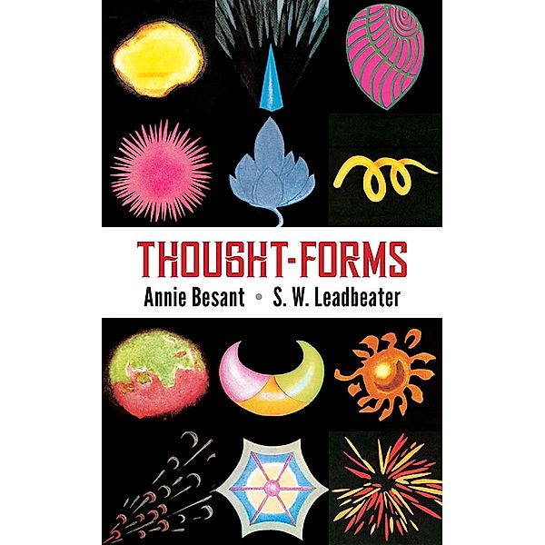 Thought Forms, Annie Besant, C. W. Leadbeater