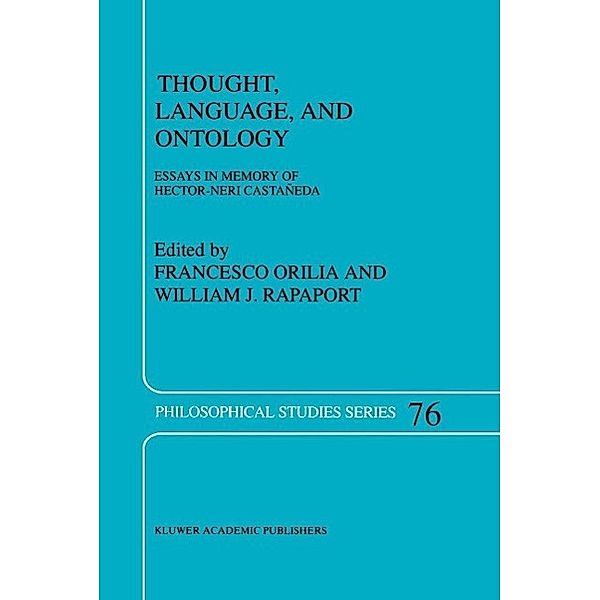 Thought, Language, and Ontology / Philosophical Studies Series Bd.76