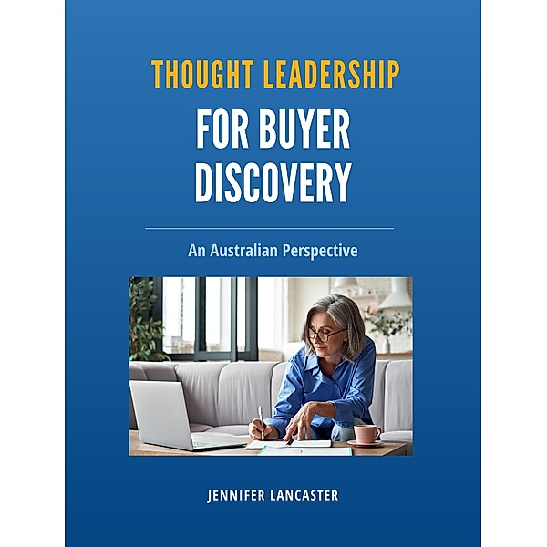 Thought Leadership for Buyer Discovery, Jennifer Lancaster