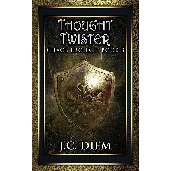 Thought Twister (Chaos Project, #3) / Chaos Project, J. C. Diem