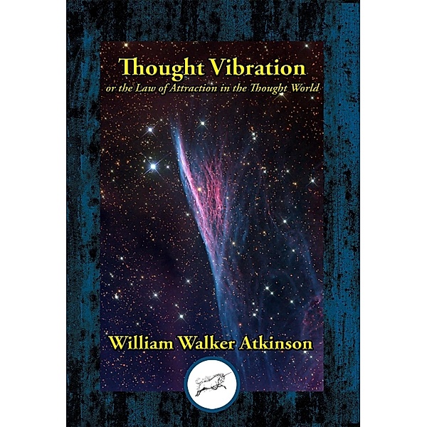 Thought Vibration / Dancing Unicorn Books, William Walker Atkinson