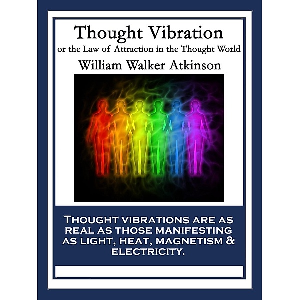 Thought Vibration / Sublime Books, William Walker Atkinson
