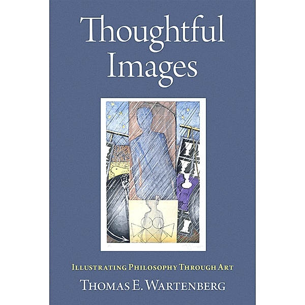 Thoughtful Images, Thomas E. Wartenberg