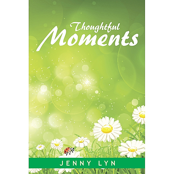 Thoughtful Moments, Jenny Lyn