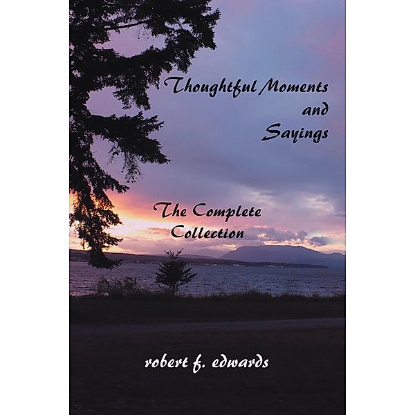 Thoughtful Moments and Sayings, Robert Edwards