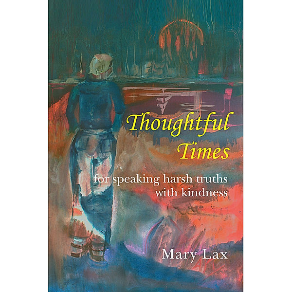 Thoughtful Times, Mary Lax