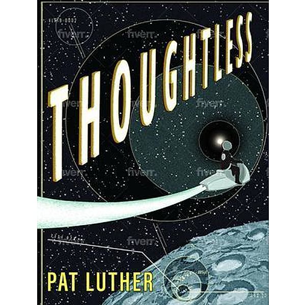 Thoughtless / Pat Luther, Pat Luther
