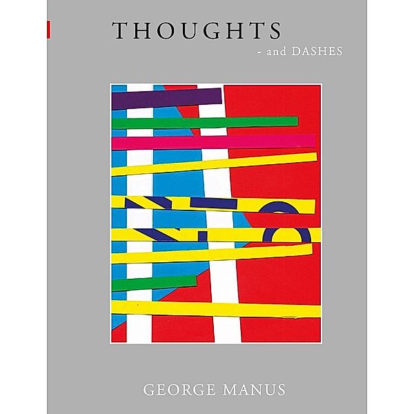 Thoughts, George Manus