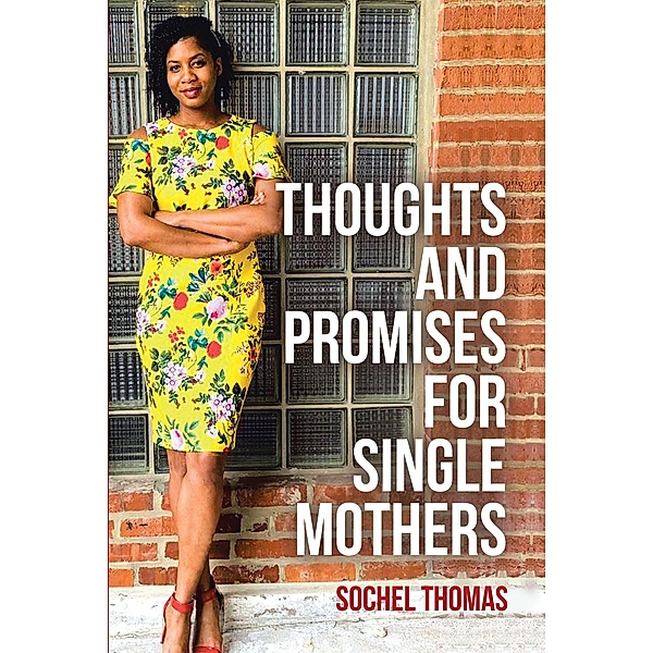 Thoughts and Promises for Single Mothers, Sochel Thomas